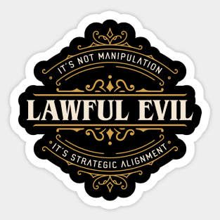 Lawful Evil Funny Tabletop RPG Alignment Sticker